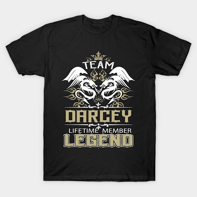 Darcey Name T Shirt -  Team Darcey Lifetime Member Legend Name Gift Item Tee T-Shirt by yalytkinyq